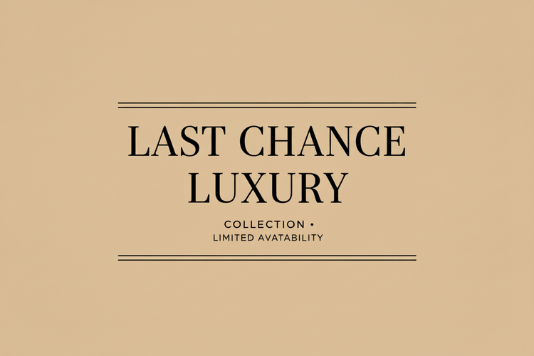 Last Chance Luxury